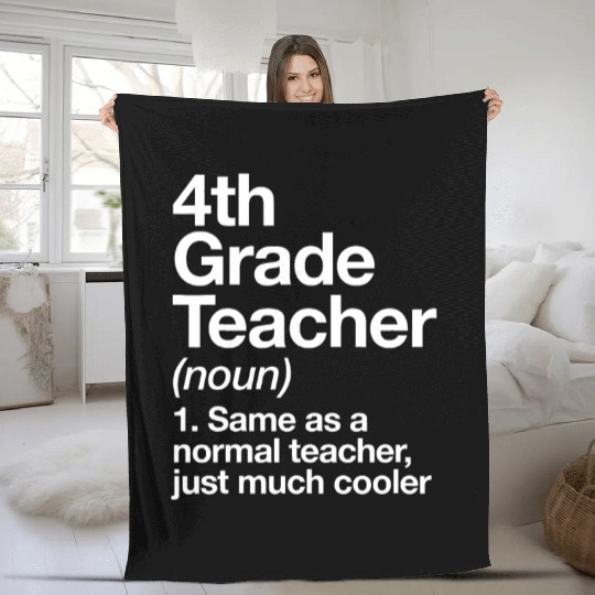 4th Grade Teacher Definition Funny Back To Schoolc Fleece Blankets