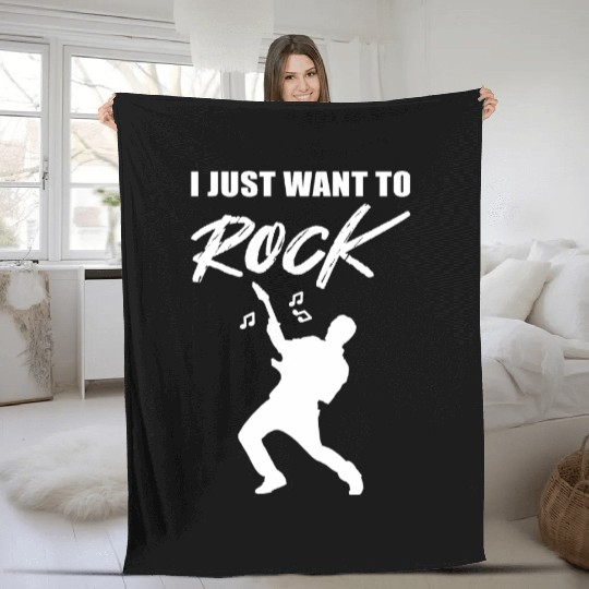 Just want Rock Band Member Gift Fleece Blankets