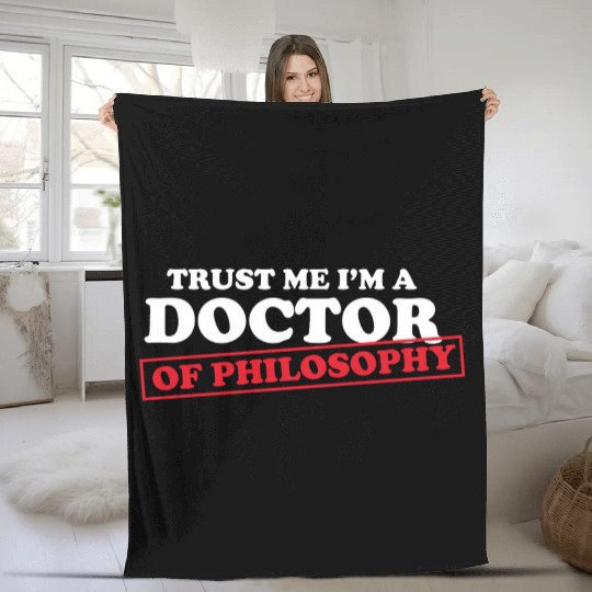 Trust Me Im A Doctor Philosophy Teacher Poetry Fleece Blankets