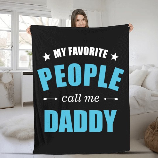 My favorite people call me daddy stars Fleece Blankets