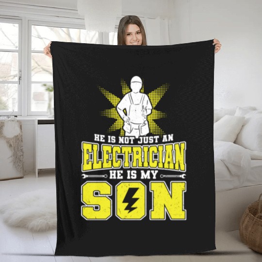 He Is Not Just An Electrician He Is My Son Fleece Blankets