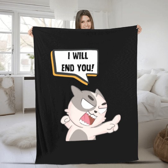 Angry Cat Saying I Will End You Fleece Blankets