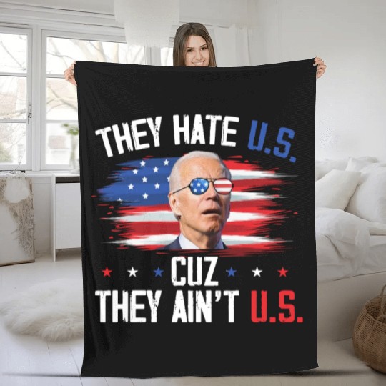 They Hate US Cuz They Ain't US Funny 4th Of July Fleece Blankets