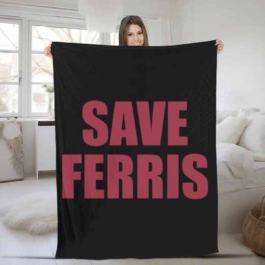 Save Ferris Fleece Blankets