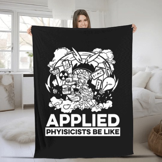 Physics Physicist Applied Physics Fleece Blankets