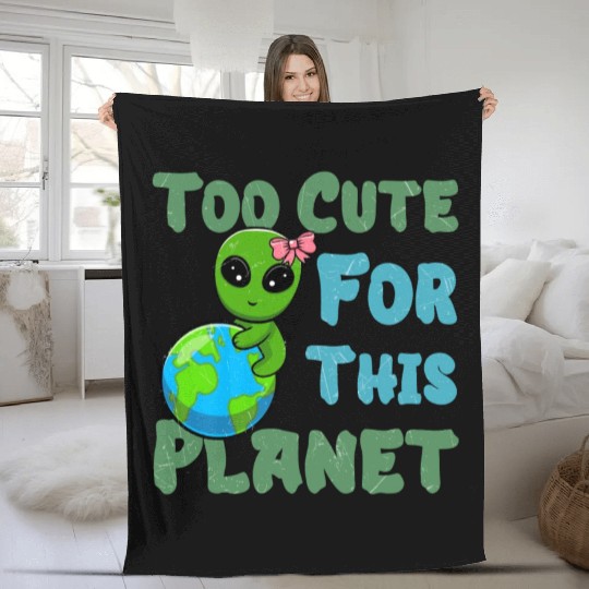 Too Cute For This Planet Ufo Alien Fleece Blankets