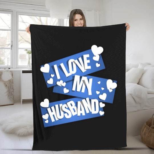 I Love My Husband Fleece Blankets