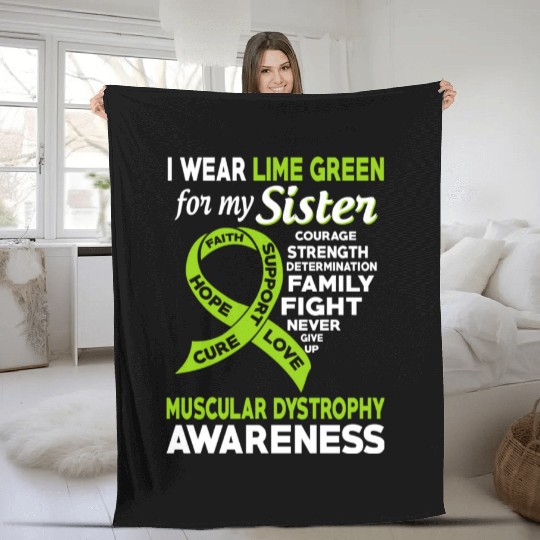 I Wear Lime Green For My Sister Muscular Dystrophy Fleece Blankets