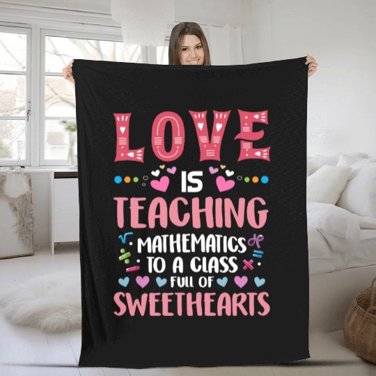 Love Teaching Math Professor School Teacher Fleece Blankets