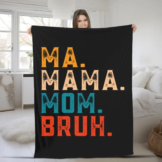 Mama Mommy Mom Bruh Fleece Blankets Women Mama Tanks.