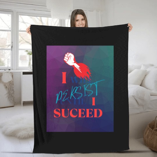 I Will Persist Affirmation on Merch Fleece Blankets