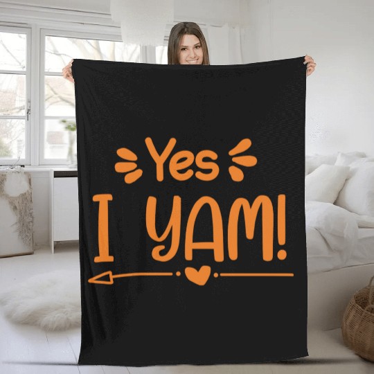 Yes I Yam Thanksgiving Fleece Blankets