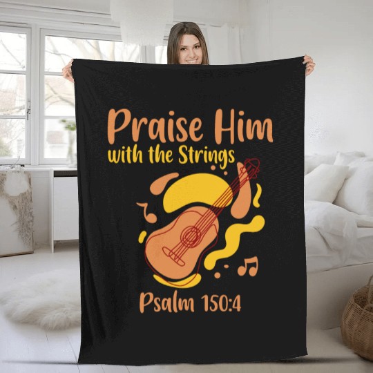 Praise Him With The Strings 4 Fleece Blankets