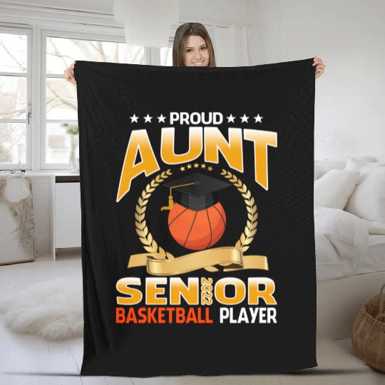 Proud Aunt Senior Class Of 2022 Basketball Player Fleece Blankets