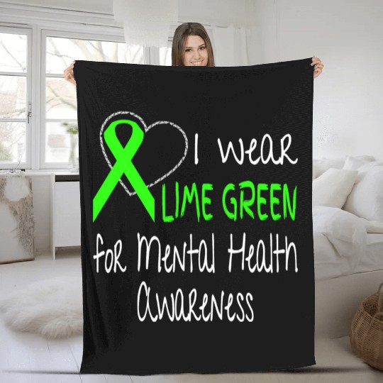 I Wear Lime Green For Mental Health Awareness Fleece Blankets