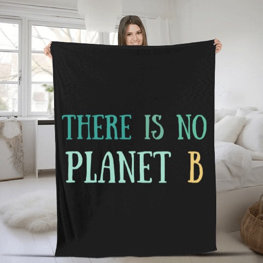 There Is No Planet B Green Fleece Blankets