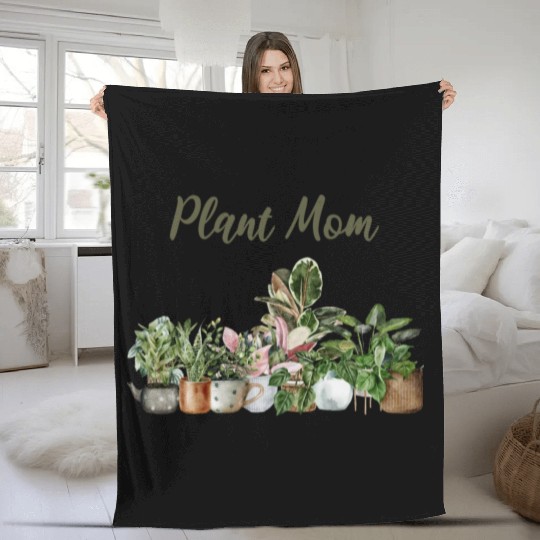 plant mom; pot plants; plants; green thumb; mom; Fleece Blankets