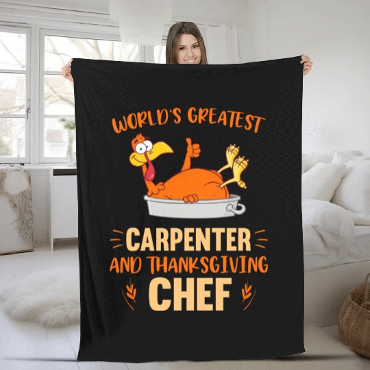 World s Greatest Carpenter And Thanksgiving Chef Fleece Blankets