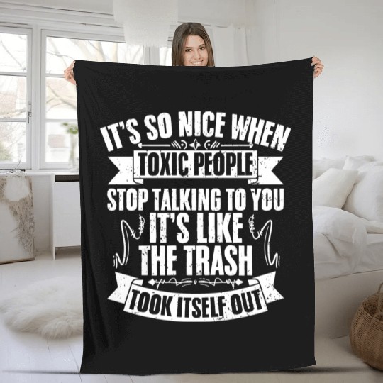 Funny Toxic People Stop Talking To Me Introverted Fleece Blankets