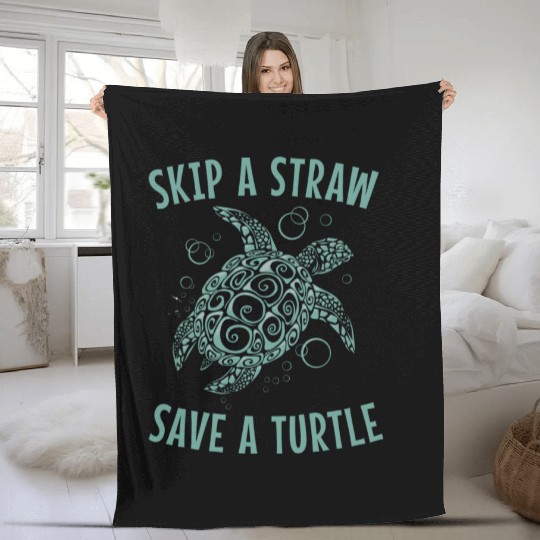 Skip A Straw Save A Turtle Earth Day Fleece Blankets