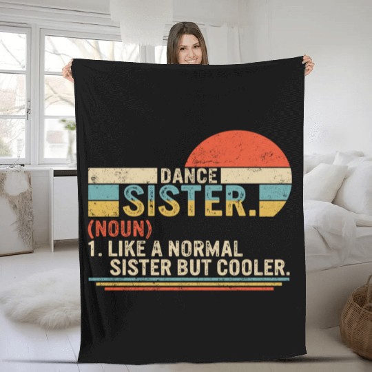 Sister Fleece Blankets, Dance Sister Noun Definition