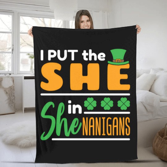 I Put The She In Shenanigans St Patrick'S Day Fleece Blankets