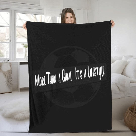 More Than a Game, It's a Lifestyle Fleece Blankets