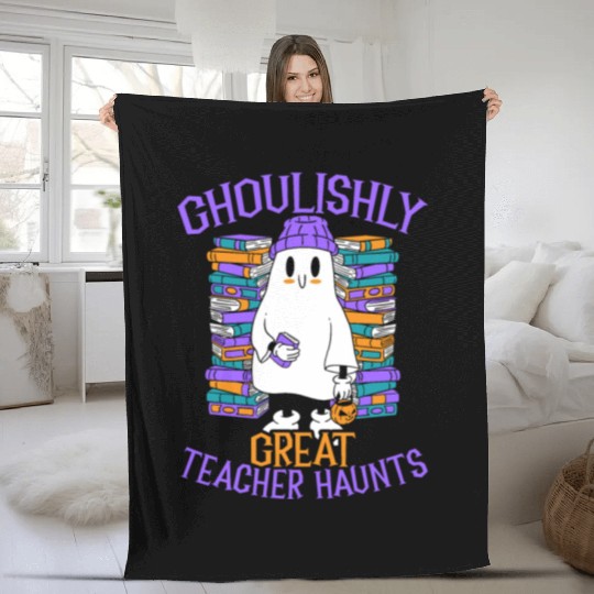 Ghoulishly Great Teacher Haunts Teacher Halloween Fleece Blankets