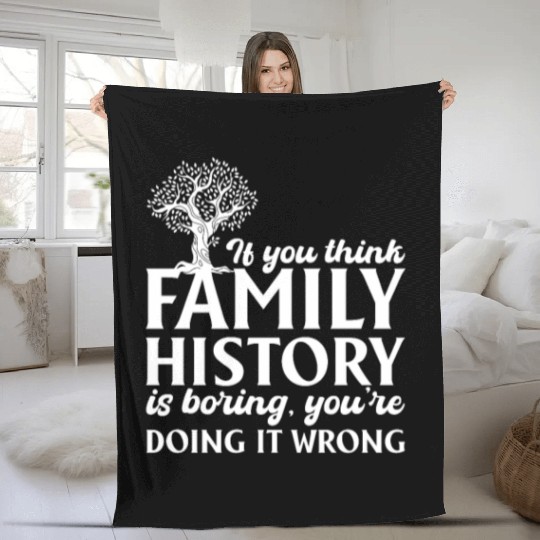 If You Think Family History Is Boring, Genealogy Fleece Blankets