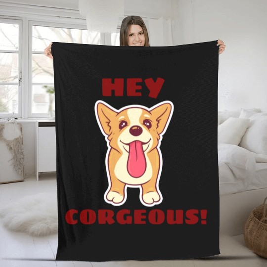 Hey Corgeous Corgi Pun Fleece Blankets