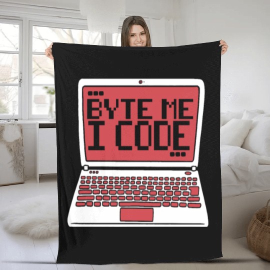 Byte Me I Code Coder Engineer Full Stack Software Fleece Blankets