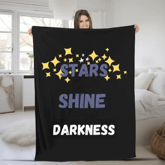Stars can't shine without darkness Fleece Blankets