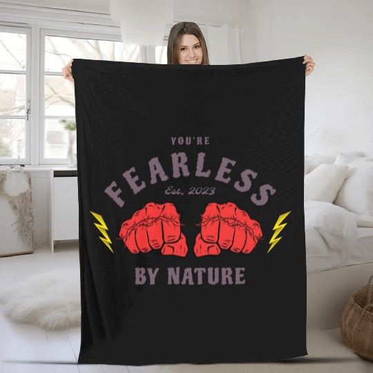 You're Fearless By Nature Motivation Fleece Blankets
