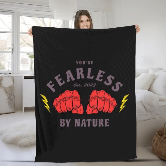 You're Fearless By Nature Motivation Fleece Blankets