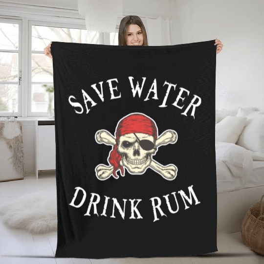 Save Water Drink Rum Fleece Blankets