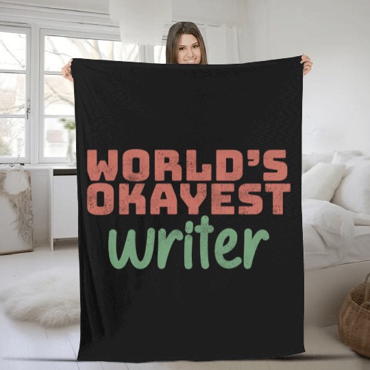 World s Okayest Writer Fleece Blankets