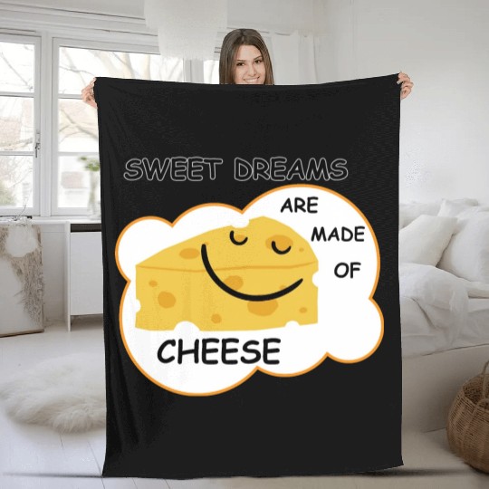 Sweet Dreams are Made of Cheese Fleece Blankets