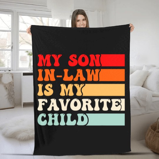 My Son In Law Is My Favorite Child Vintage Fleece Blankets