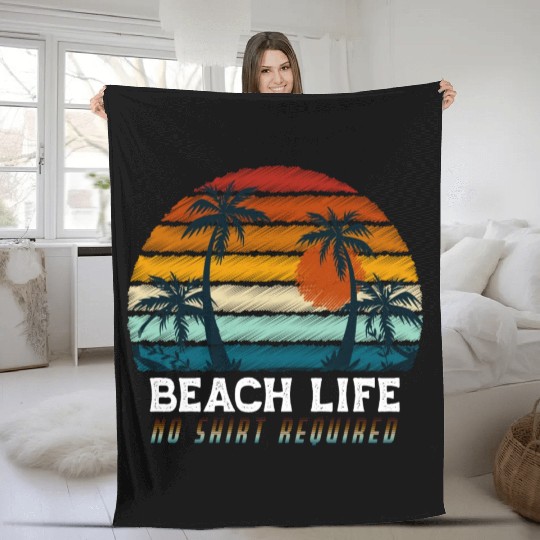 Summer Beach Life - No Fleece Blankets required