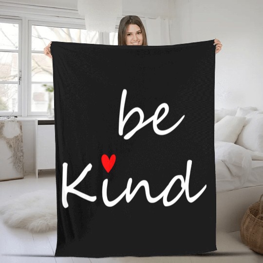 Inspirational Be Kind Kindness Fleece Blankets