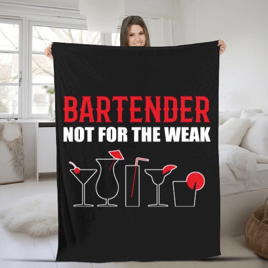 Not for Weak Barkeeper and Bartender Gift Fleece Blankets