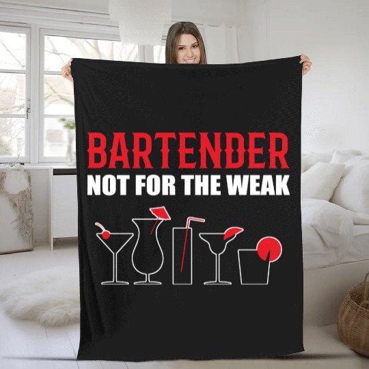 Not for Weak Barkeeper and Bartender Gift Fleece Blankets