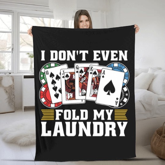 Classic Blackjack I Don't Even Fold My Card Game Fleece Blankets