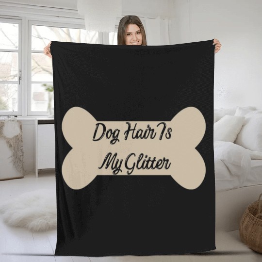 Dog hair is my glitter ,dogs lover , cute , bone Fleece Blankets