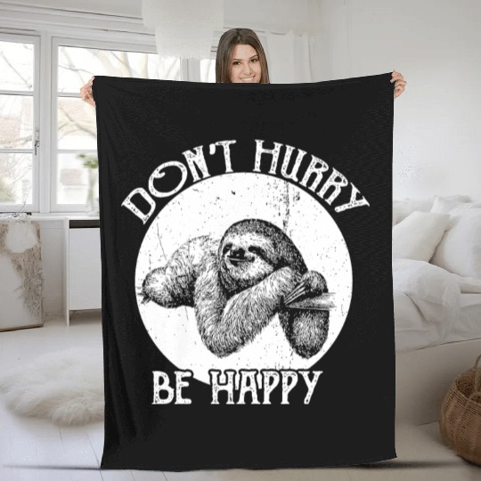 Vintage Sloth Pun Don t Hurry Be Happy Sloth Fleece Blankets