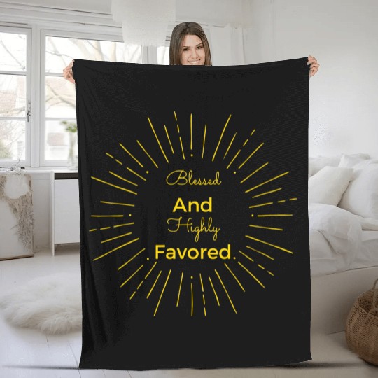 Blessed and Highly Favored Gold Fleece Blankets