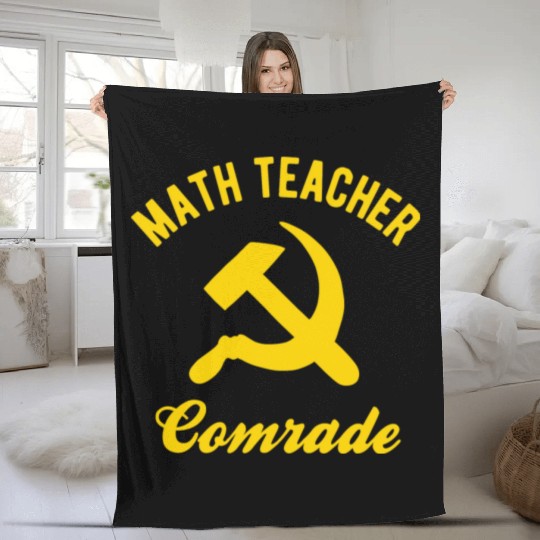 Communist Math Teacher Math Teacher Comrades Fleece Blankets