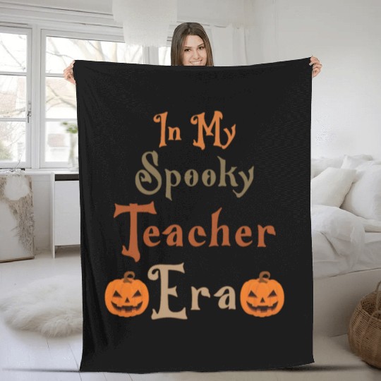 Funny Ghost, In My Spooky Teacher Era, Teacher Fleece Blankets