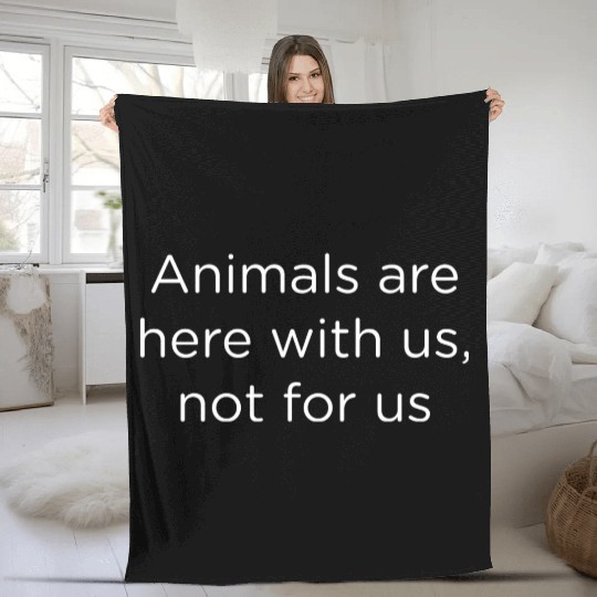 Animals Are Here With Us Fleece Blankets