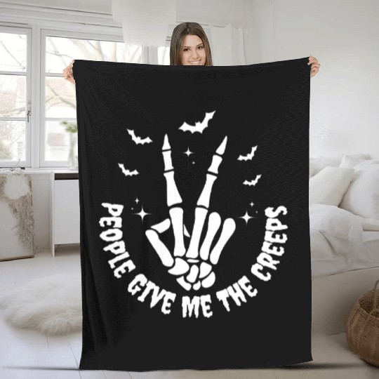 People Give Me The Creeps Skeleton Hand Halloween Fleece Blankets